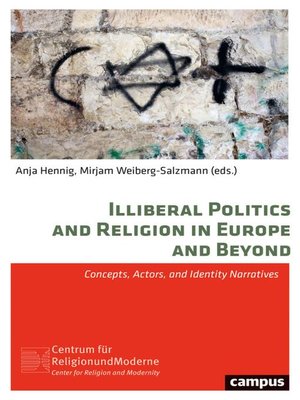 cover image of Illiberal Politics and Religion in Europe and Beyond